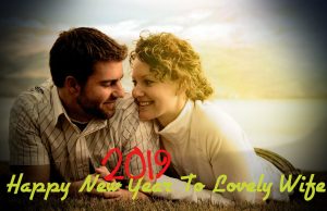 Romantic New Year Wishes for Wife and Husband
